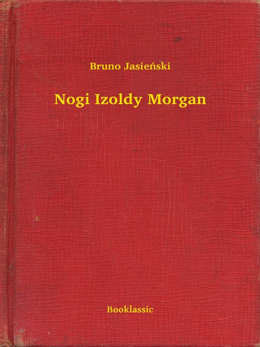 Title details for Nogi Izoldy Morgan by Bruno Jasieński - Available